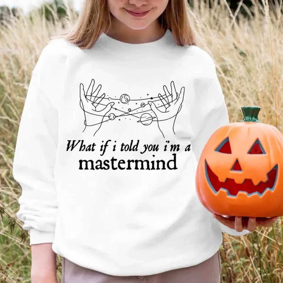 What If i Told You I'm a Mastermind Halloween Top