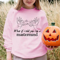What If i Told You I'm a Mastermind Halloween Top