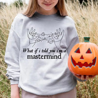 What If i Told You I'm a Mastermind Halloween Top