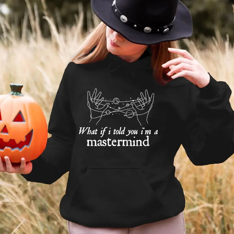 What If i Told You I'm a Mastermind Halloween Top