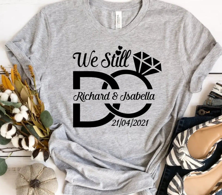 We Still Do Anniversary Personalized Top