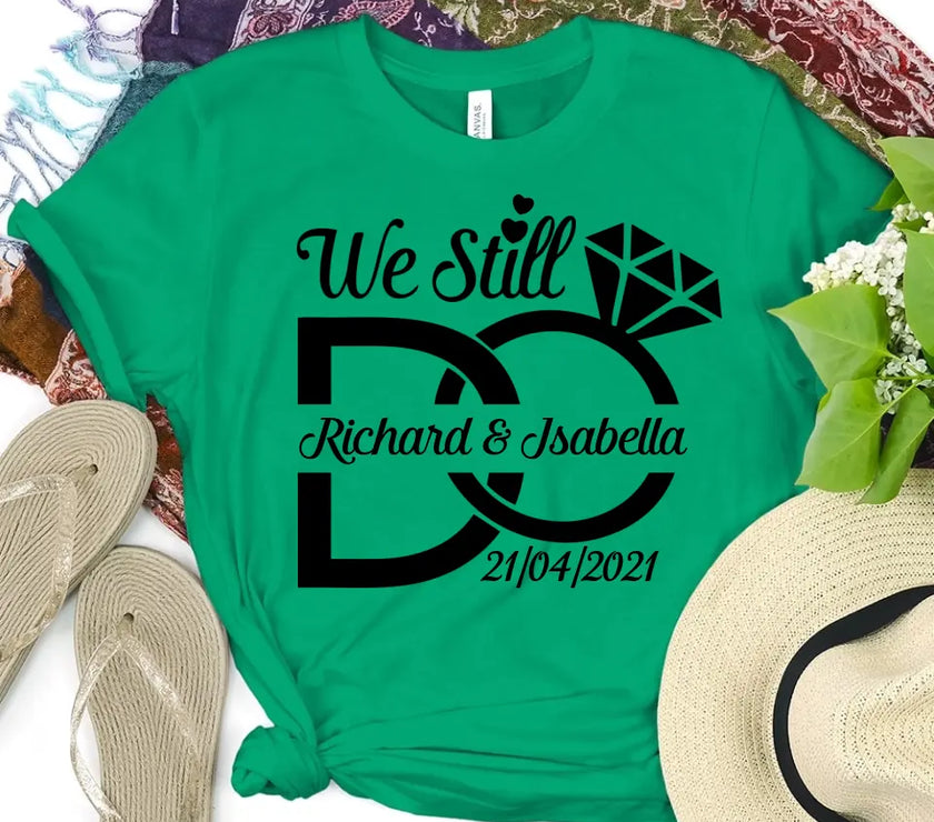 We Still Do Anniversary Personalized Top