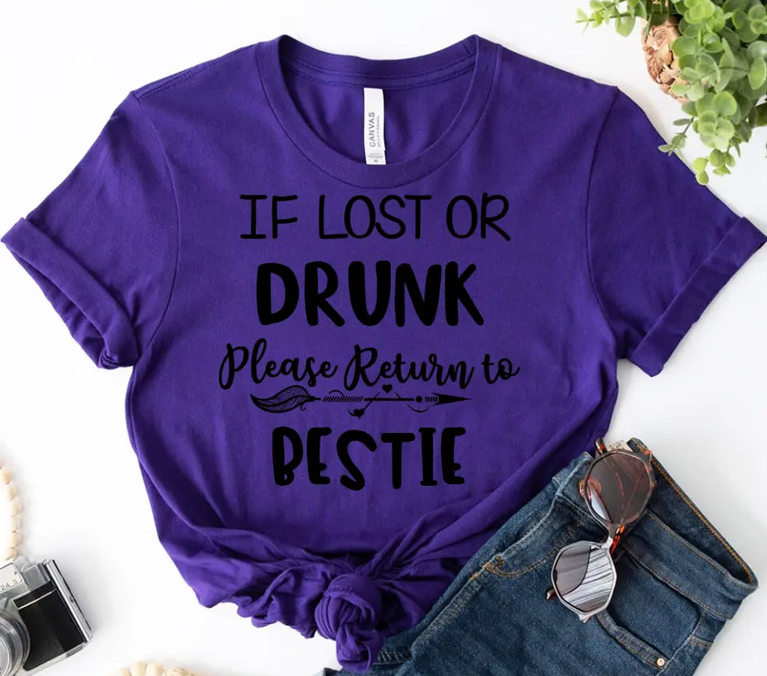 If Lost or Drunk Please Return to Bestie Friends Celebration Top