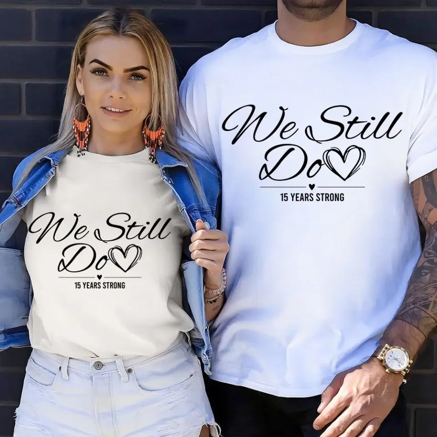 Still Do Strong Shirts - Relationship Goals Tees 💪❤️