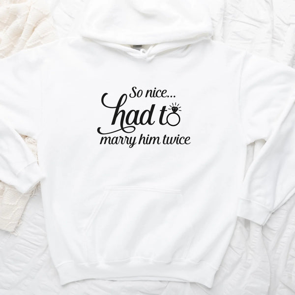 So Nice Had To Marry Him Twice Tee