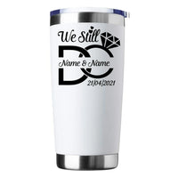 Todavía lo hacemos Vaso personalizado centrado