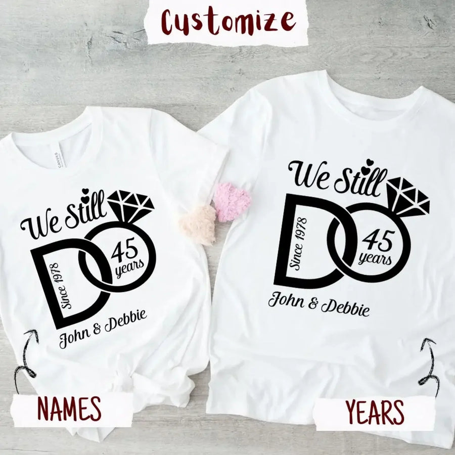 we-still-do-couples-anniversary-shirts