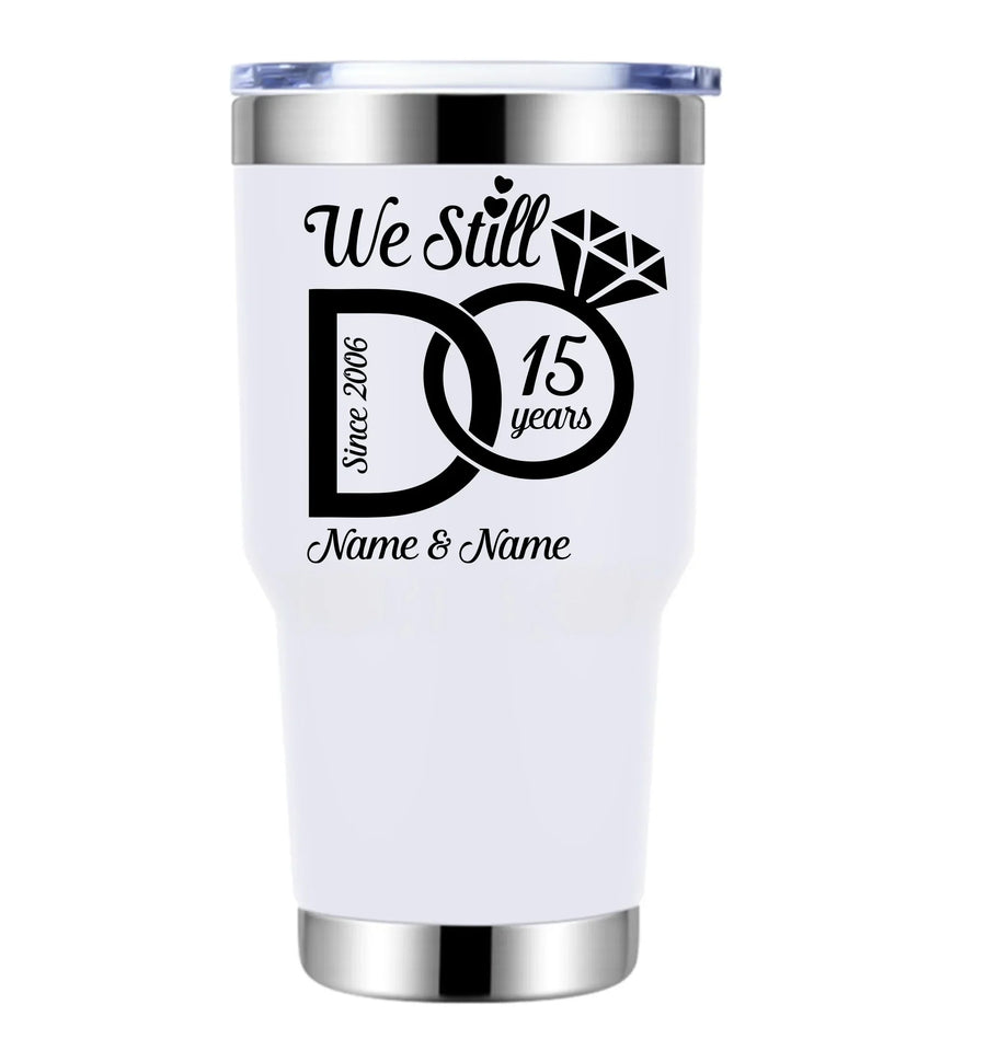We Still Do Personalized Tumbler