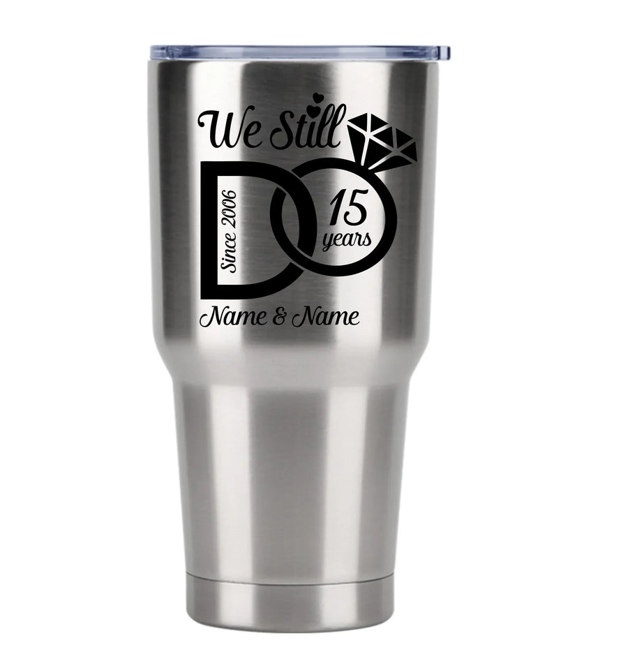 We Still Do Personalized Tumbler