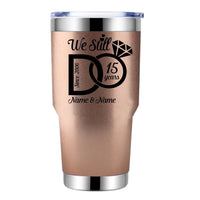 We Still Do Personalized Tumbler