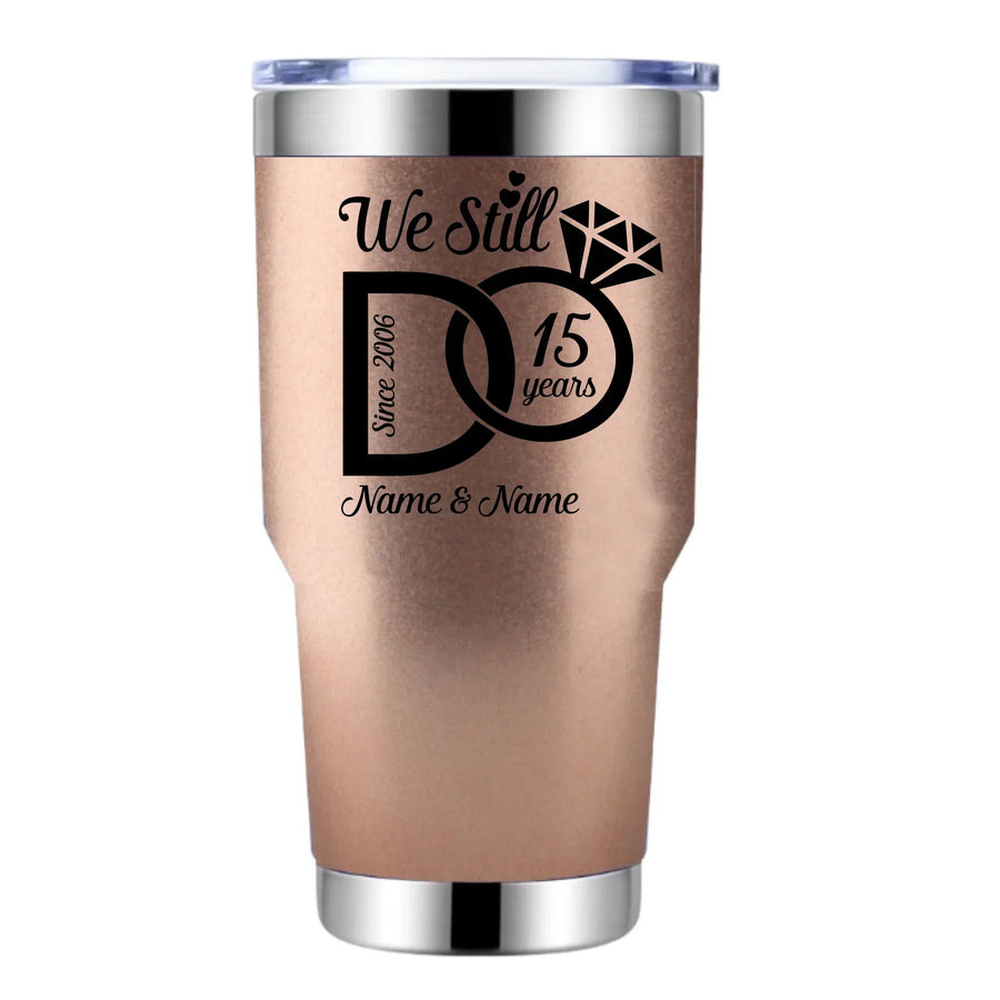We Still Do Personalized Tumbler