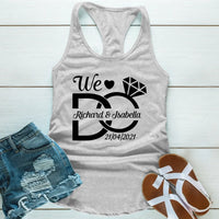 Custom 'We Do' Engagement Shirt – Personalized Couple Tees