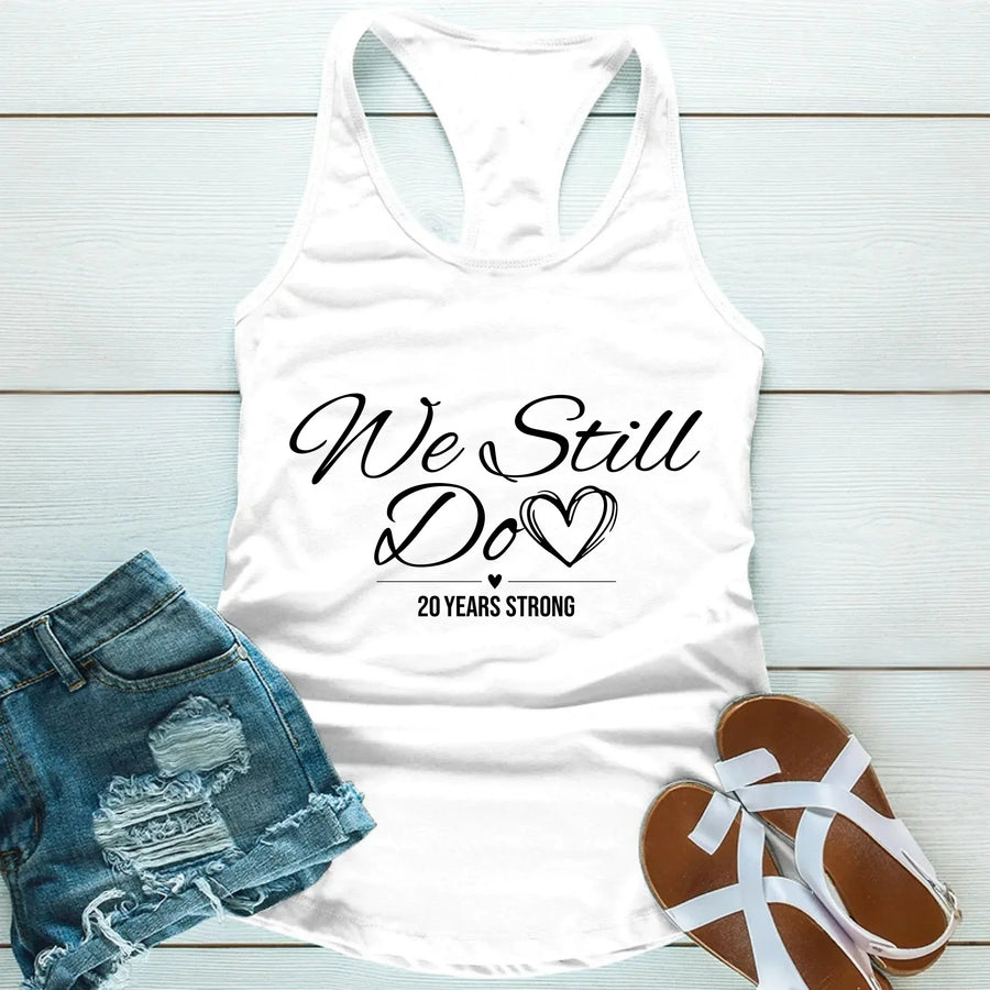 Still Do Strong Shirts - Relationship Goals Tees 💪❤️