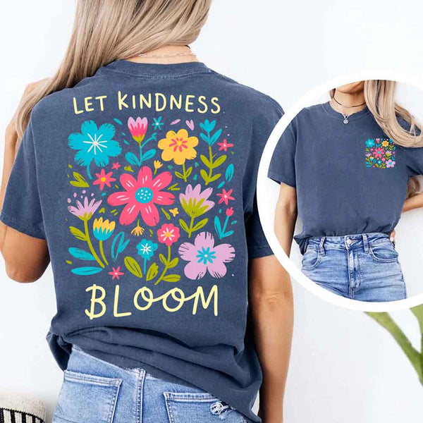 May include a woman wearing a Denim Comfort Colors T-shirt with colorful floral graphics and the phrase “Let Kindness Bloom” printed on the back, styled with light denim for a cheerful and uplifting look.