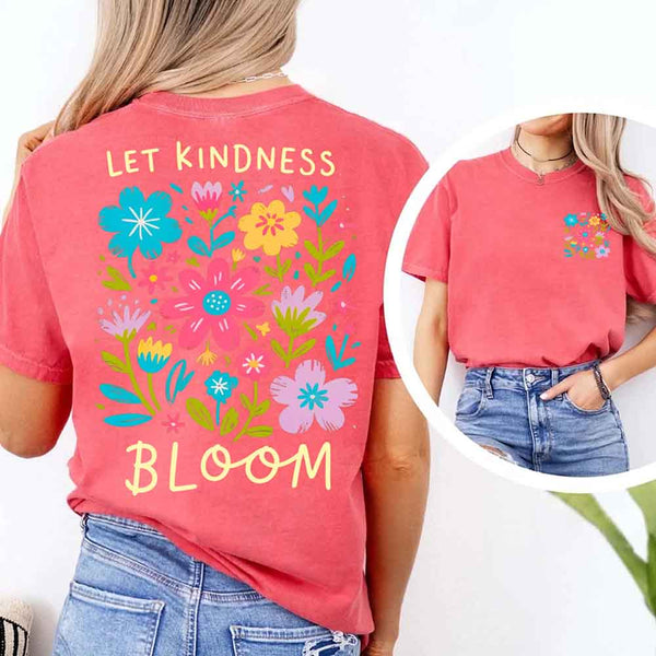 May include a woman wearing a watermelon Comfort Colors T-shirt with colorful floral graphics and the phrase “Let Kindness Bloom” printed on the back, styled with light denim for a cheerful and uplifting look.