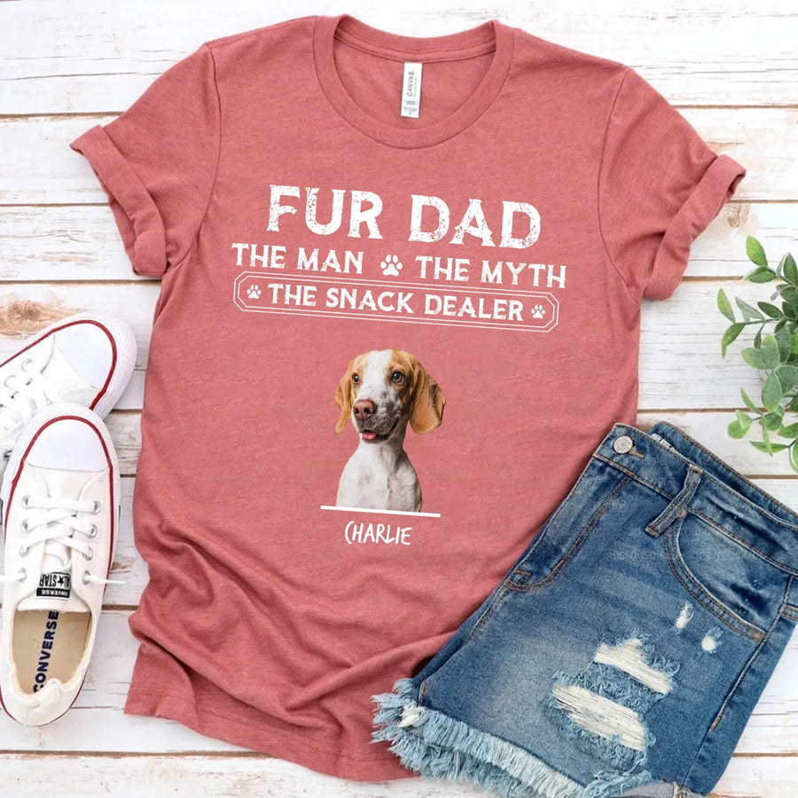 Fur Dad The Man The Myth The Snack Dealer For Dog Dad T-shirt