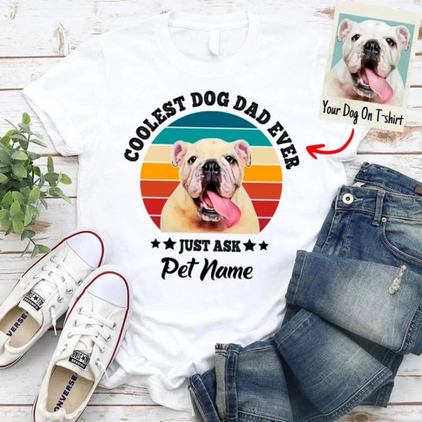 Personalized Coolest Dog Dad Ever Custom Dog Photo T-shirt_white