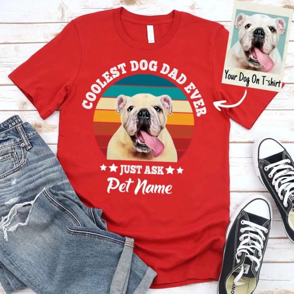 Personalized Coolest Dog Dad Ever Custom Dog Photo T-shirt_red