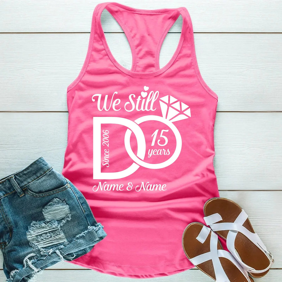 Todavía decimos "Sí, quiero" Camisetas de aniversario