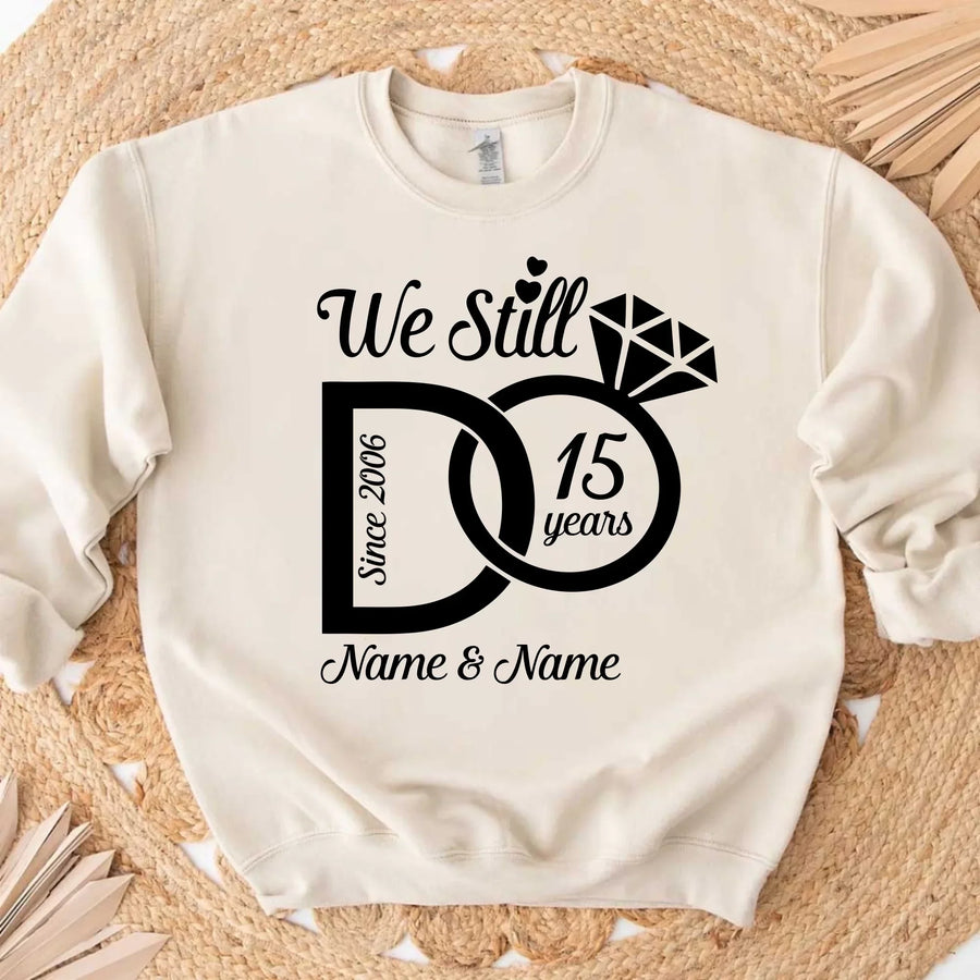 We Still Do Anniversary Long Sleeve Shirts, Sweatshirts & Hoodies For Couples