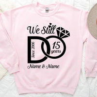 We Still Do Anniversary Long Sleeve Shirts, Sweatshirts & Hoodies For Couples