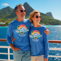 We Still Do Custom Anniversary Cruise Long Sleeve_