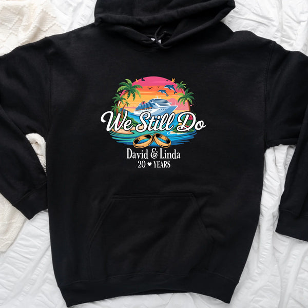💙 We Still Do Custom Anniversary Cruise Long Sleeve Shirts, Sweatshirts & Hoodies 🛳️