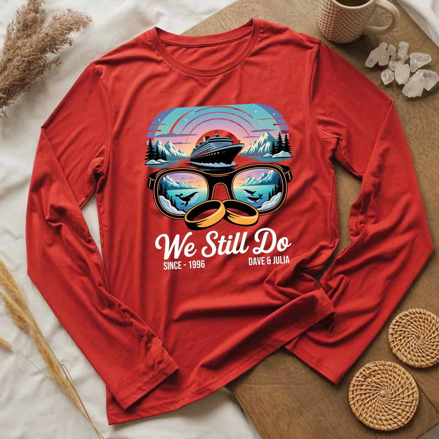 Red long sleeve custom tee with cruise ship and sunglasses graphic, 'We Still Do' text, personalized design