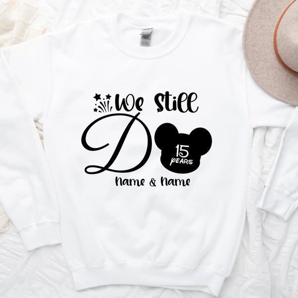 We Still Do Magic Theme Personalized Anniversary Long Sleeve, Sweatshirt & Hoodies