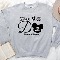 We Still Do Magic Theme Personalized Anniversary Long Sleeve, Sweatshirt & Hoodies
