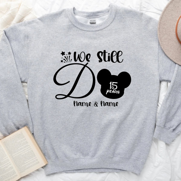 We Still Do Magic Theme Personalized Anniversary Long Sleeve, Sweatshirt & Hoodies