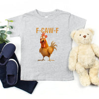 Funny F-Caw-F Rooster Kids T-Shirt