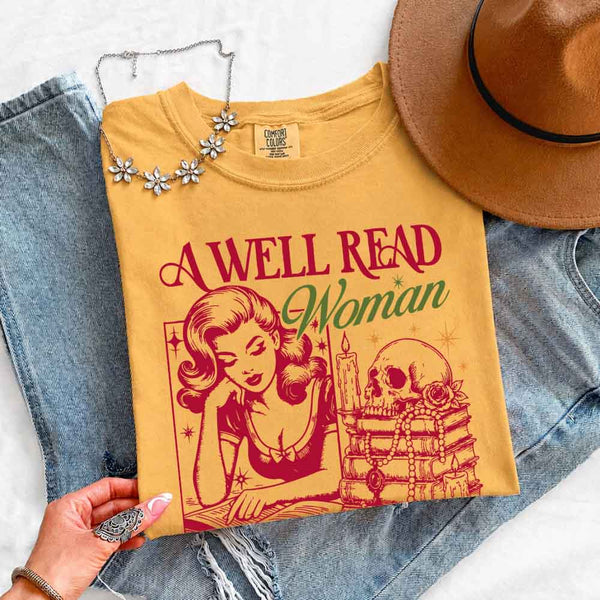 May include A Well Read Woman Comfort Colors t-shirt with literary graphic, relaxed unisex fit, and garment-dyed cotton