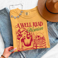 May include A Well Read Woman Comfort Colors t-shirt with literary graphic, relaxed unisex fit, and garment-dyed cotton