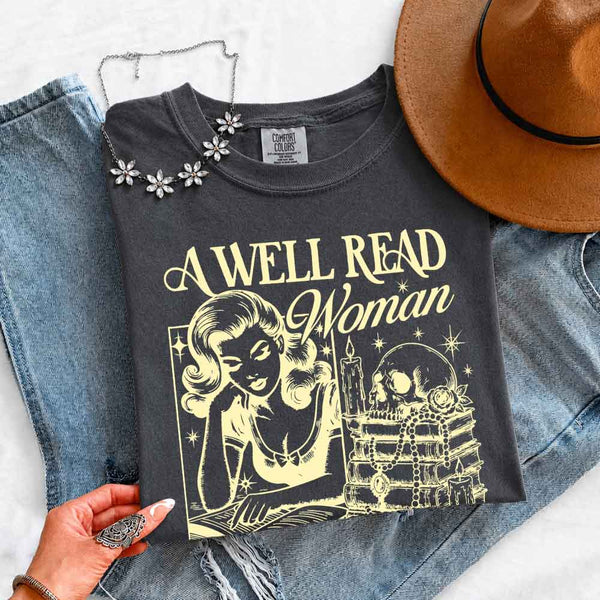 May include A Well Read Woman Comfort Colors t-shirt with literary graphic, relaxed unisex fit, and garment-dyed cotton