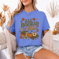 All Booked for Fall Comfort Colors T-Shirt | Cozy Book Lover Tee