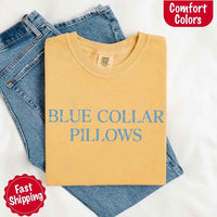 May include light blue distressed text that reads “Blue Collar Pillows,” using a simple serif font to evoke hardworking pride with a touch of rugged charm.