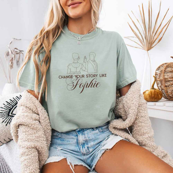 May include Change Your Story Like Sophie Comfort Colors T-shirt with Regency romance reader graphic and relaxed fit