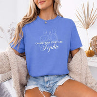 May include Change Your Story Like Sophie Comfort Colors T-shirt with Regency romance reader graphic and relaxed fit