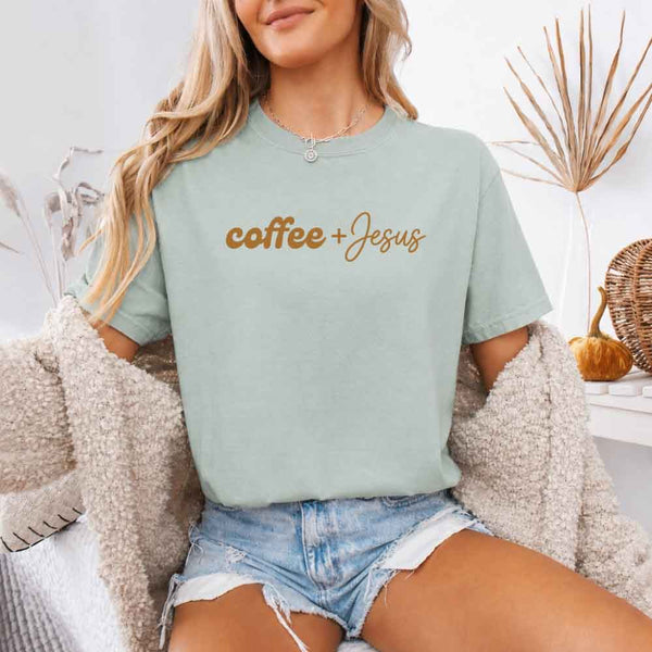 Coffee + Jesus Comfort Colors - Faith & Coffee Lover Tee