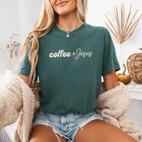 Coffee + Jesus Comfort Colors - Faith & Coffee Lover Tee