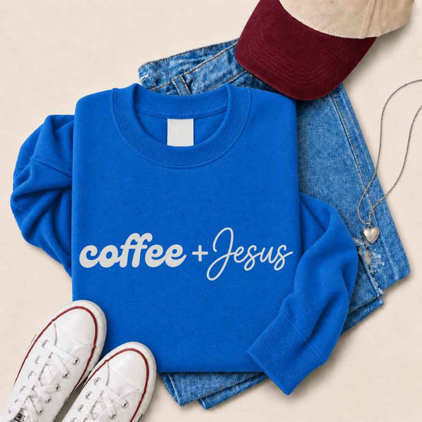 May include Coffee + Jesus sweatshirt with relaxed fit faith and coffee lover graphic design
