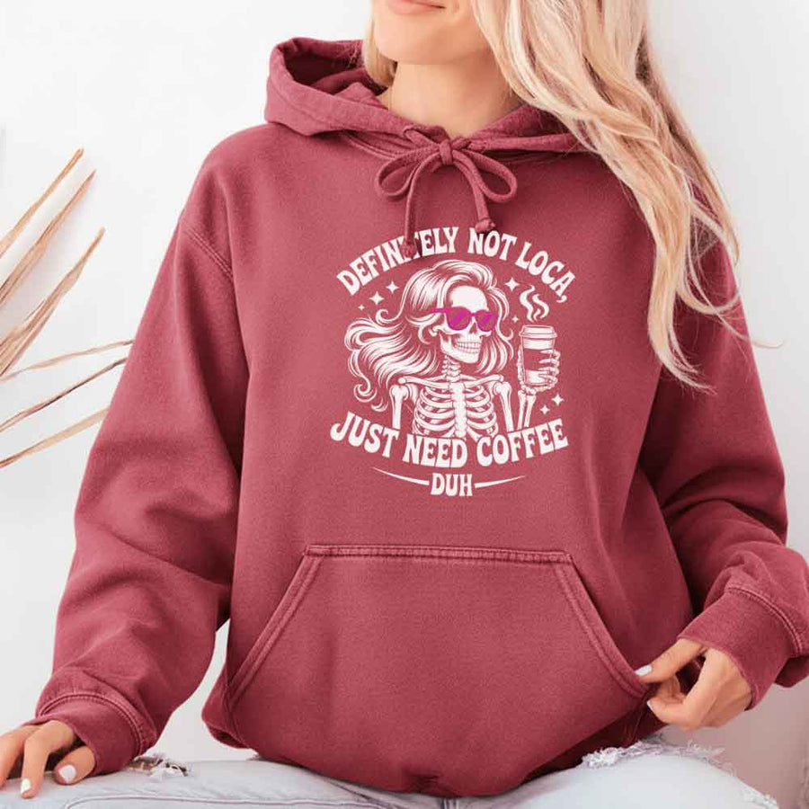 Comfort Colors Definitely Not Loca Unisex Hoodie | Relaxed Fit Funny Graphic Hoodie