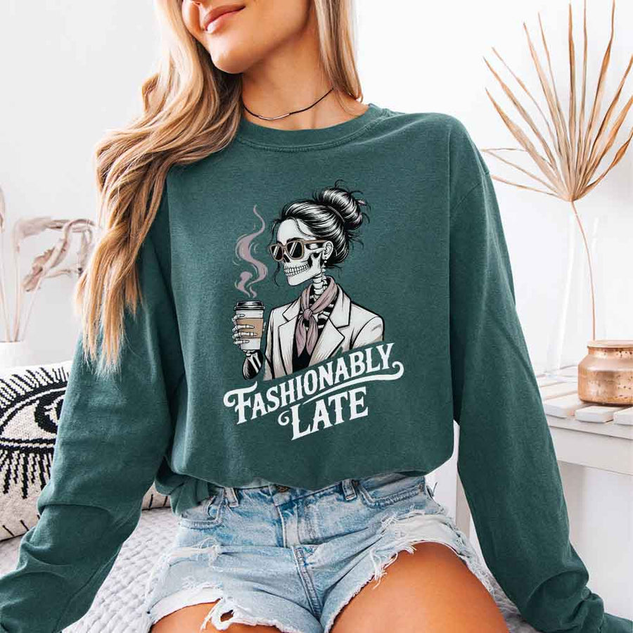 Comfort Colors Fashionably Late Long Sleeve Shirt – Funny Casual Graphic Tee