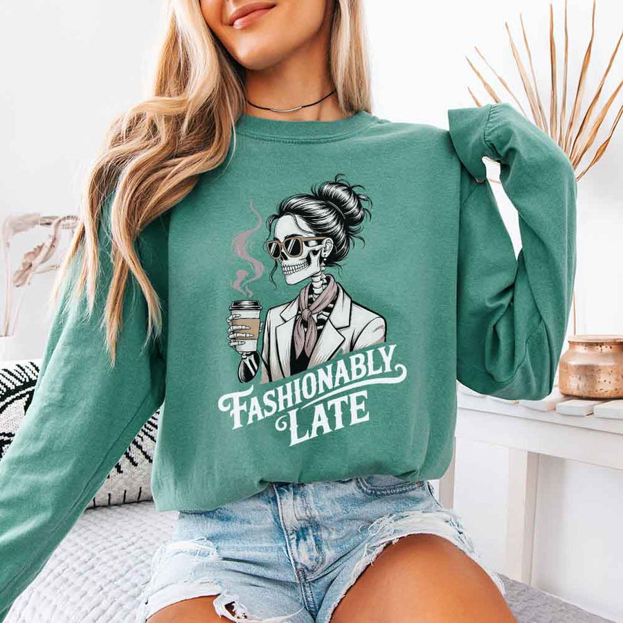 Comfort Colors Fashionably Late Long Sleeve Shirt – Funny Casual Graphic Tee