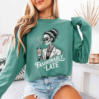 Comfort Colors Fashionably Late Long Sleeve Shirt – Funny Casual Graphic Tee