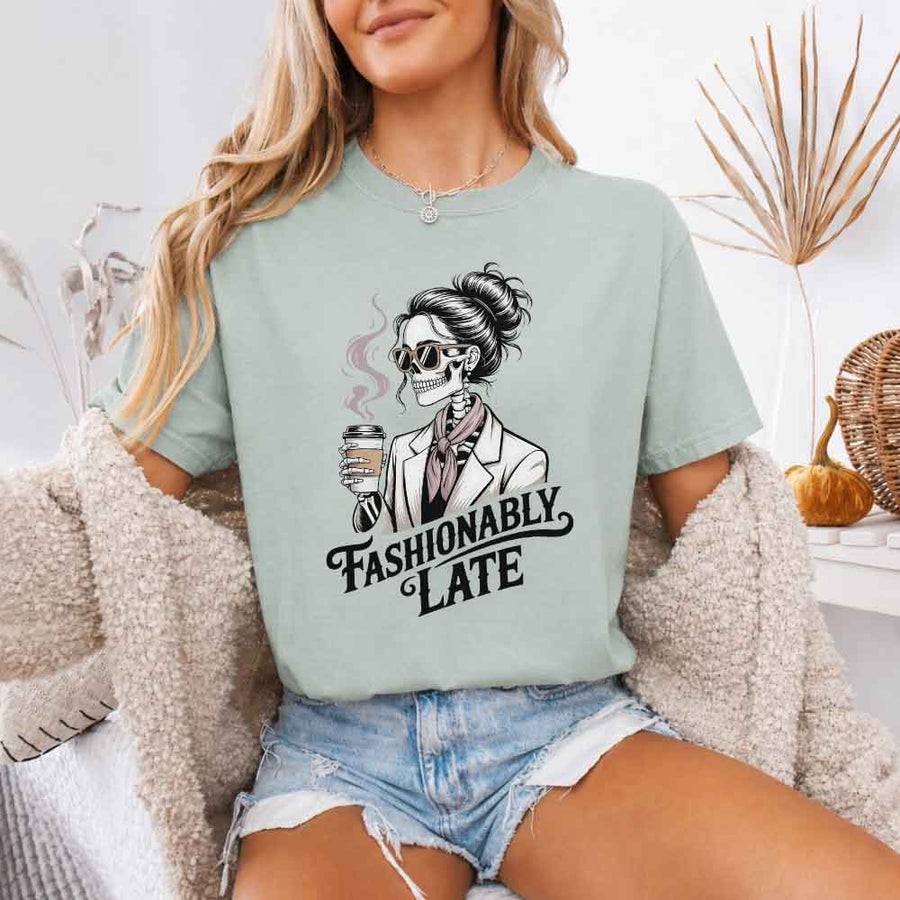 Comfort Colors Fashionably Late Short Sleeve Tees | Unisex Casual Graphic Shirts