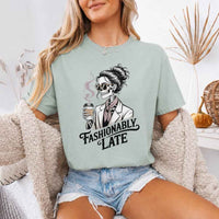 Comfort Colors Fashionably Late Short Sleeve Tees | Unisex Casual Graphic Shirts