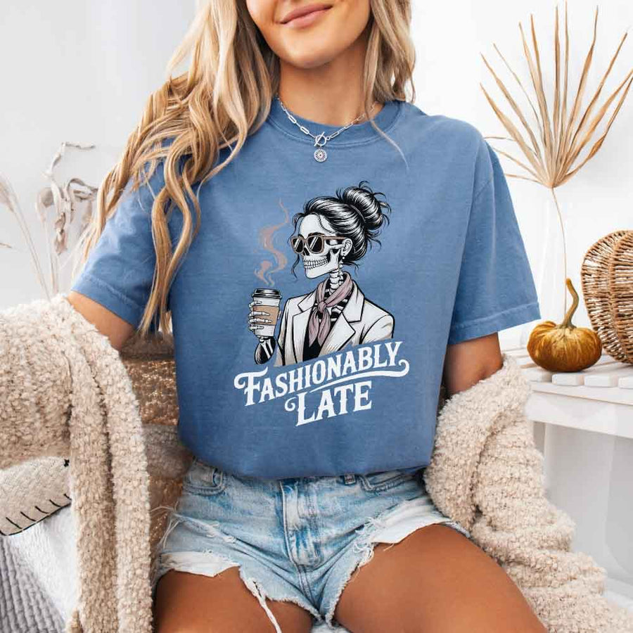 Comfort Colors Fashionably Late Short Sleeve Tees | Unisex Casual Graphic Shirts