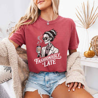Comfort Colors Fashionably Late Short Sleeve Tees | Unisex Casual Graphic Shirts